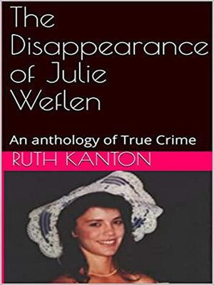 cover image of The Disappearance of Julie Weflen
